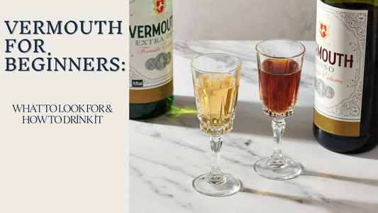 Vermouth For Beginners: What to look for & how to drink it